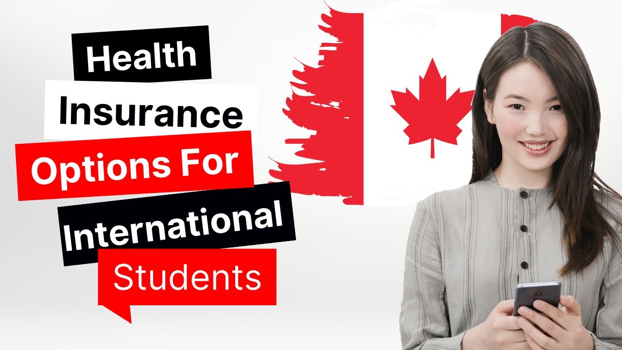 Insurance in Canada For International Students :